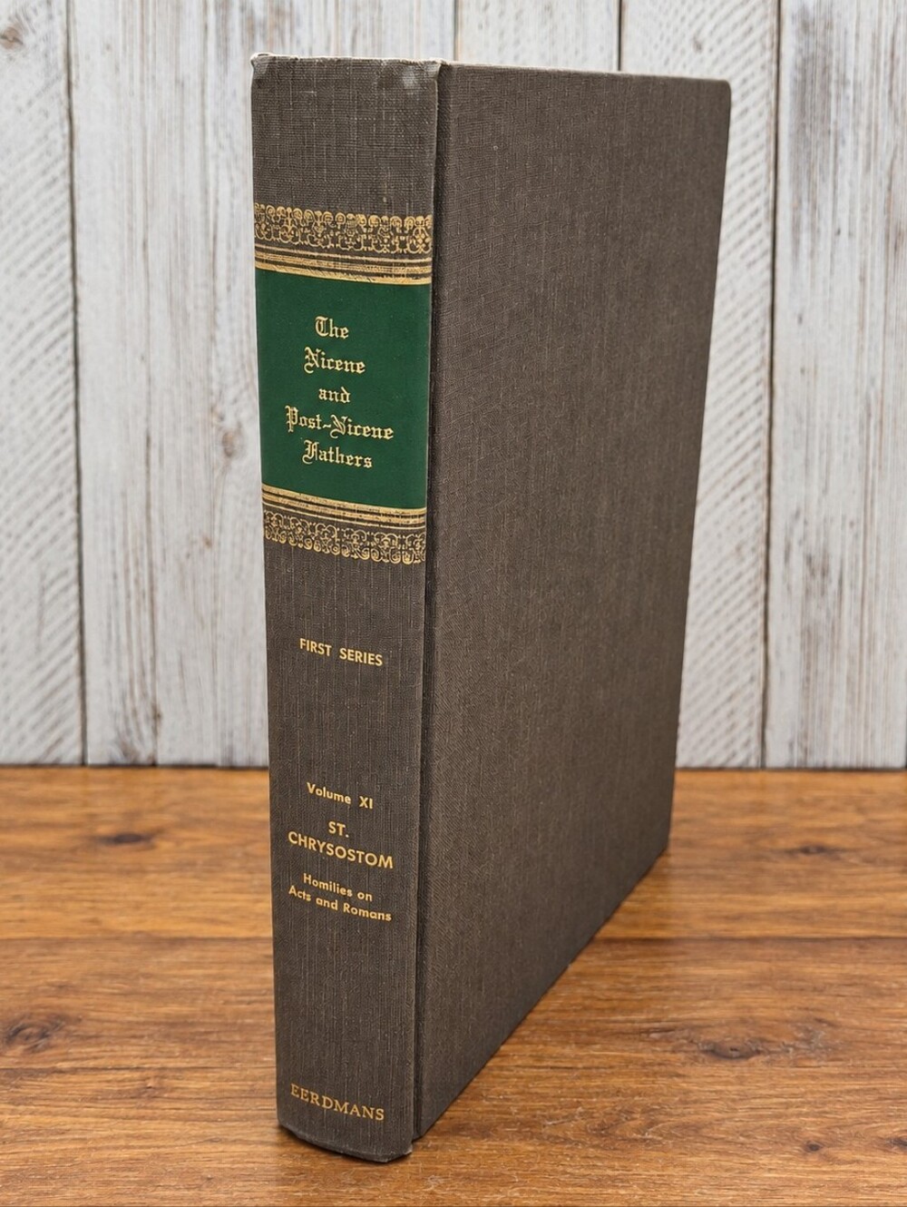 Nicene Post-Nicene Fathers Vol XI St Chrysostom Homilies Acts Romans Schaff